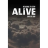 Reasons to Stay Alive: Day by Day