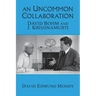 An Uncommon Collaboration: David Bohm and J. Krishnamurti
