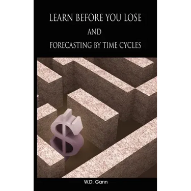 Learn before you lose AND forecasting by time cycles