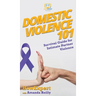 Domestic Violence 101: Survival Guide for Intimate Partner Violence