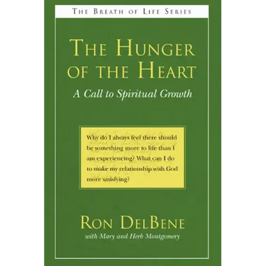 The Hunger of the Heart: A Call to Spiritual Growth