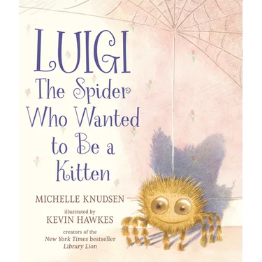 Luigi, the Spider Who Wanted to Be a Kitten