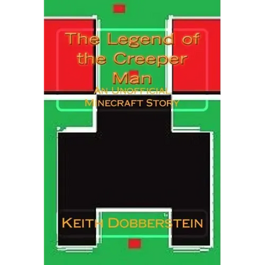 The Legend of the Creeper Man