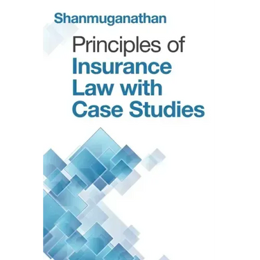 Principles of Insurance Law with Case Studies