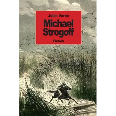 Michael Strogoff: The Courier Of The Czar