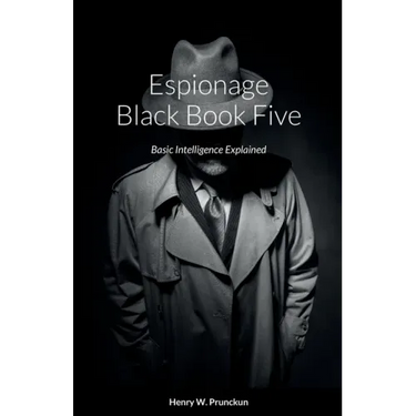 Espionage Black Book Five: Basic Intelligence Explained