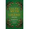 Celtic Myth & Legend, Poetry & Romance