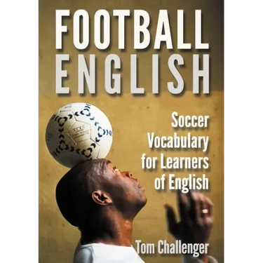 Football English: Soccer Vocabulary for Learners of English