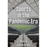 Sports in the Pandemic Era