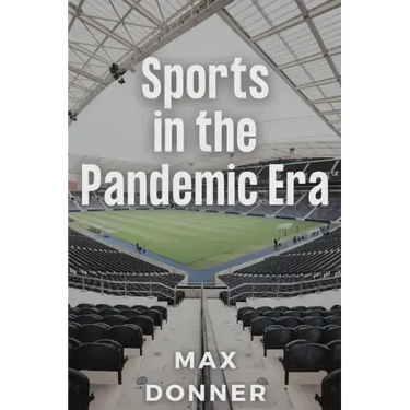 Sports in the Pandemic Era