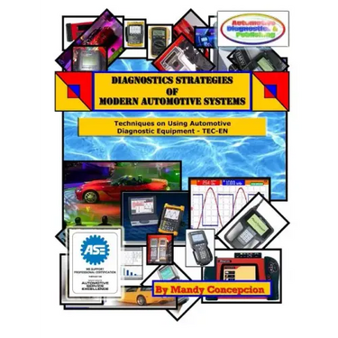 Techniques on Using Automotive Diagnostic Equipment: Diagnostic Strategies of Modern Automotive Systems