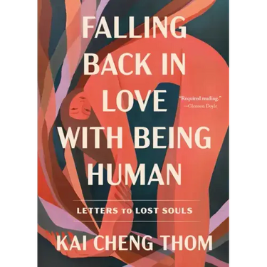 Falling Back in Love with Being Human: Letters to Lost Souls