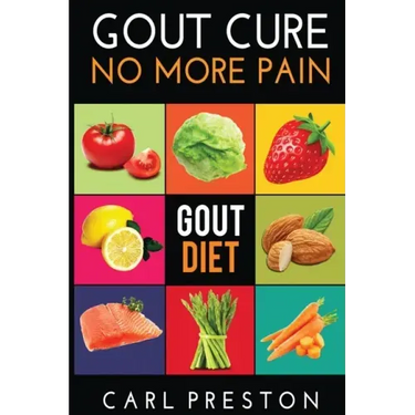 Gout Diet: The Anti-Inflammatory Gout Diet: 50+ Gout Cookbook Videos and Gout Recipes: Pain Free in 30 Days Gout Treatment.