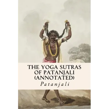 The Yoga Sutras of Patanjali (annotated)