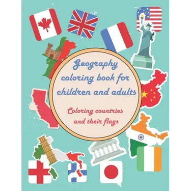 Geography coloring book for children and adults - Coloring countries and their flags: Large fun geography vacation book to learn - 24 pages to color i