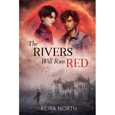 The Rivers Will Run Red
