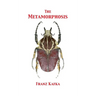 The Metamorphosis