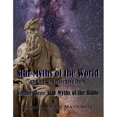 Star Myths of the World, Volume Three: Star Myths of the Bible