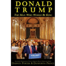Donald Trump: The Man Who Would Be King