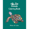 My Top Animals Coloring Book - Relax and Color: Stress Relieving Designs, Over 50 Incredible Designs to Color!