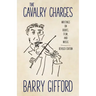 The Cavalry Charges: Writings on Books, Film, and Music, Revised Edition