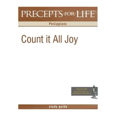 Precepts for Life Study Guide: Count It All Joy (Philippians)