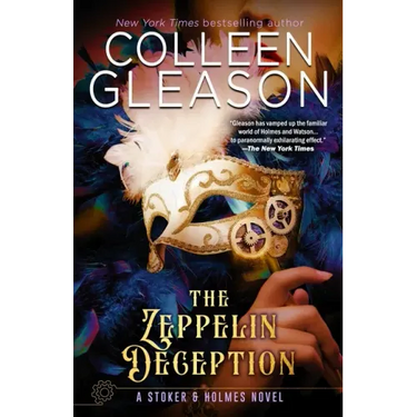 The Zeppelin Deception: A Stoker & Holmes Book