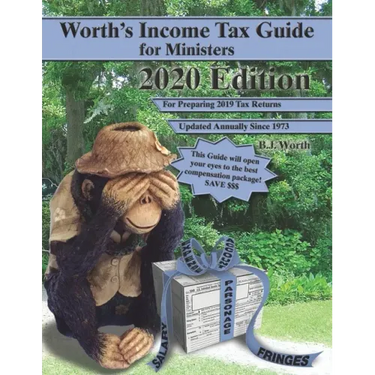 Worth's Income Tax Guide for Ministers: 2020 Edition for Preparing 2019 Tax Returns