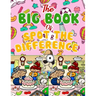 The Big Book of Spot the Difference: Over 30 Pictures Puzzles, Search & Find Fun For Kids Ages 4-8, 6-8, 8-12