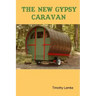 The New Gypsy Caravan