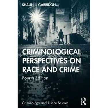 Criminological Perspectives on Race and Crime