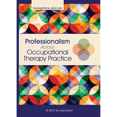 Professionalism Across Occupational Therapy Practice