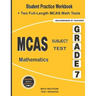 MCAS Subject Test Mathematics Grade 7: Student Practice Workbook + Two Full-Length MCAS Math Tests