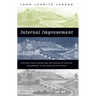 Internal Improvement: National Public Works and the Promise of Popular Government in the Early United States