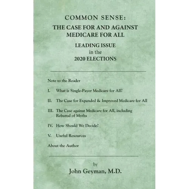Common Sense: The Case For and Against Medicare For All