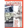 Gangsters: 50 Years of Madness, Drugs, and Death on the Streets of America