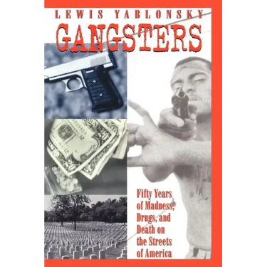 Gangsters: 50 Years of Madness, Drugs, and Death on the Streets of America