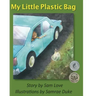 My Little Plastic Bag