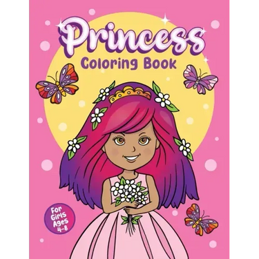 Princess Coloring Book: For Girls Ages 4-8