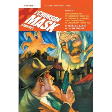 The Crimson Mask Archives, Volume 1