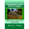 Commentary on the Book of Judges: Bible Study Notes and Comments