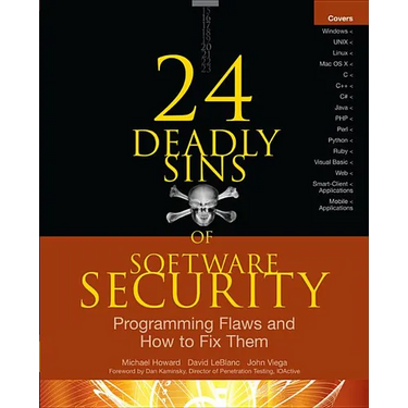 24 Deadly Sins of Software Security: Programming Flaws and How to Fix Them