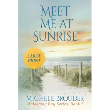 Meet Me At Sunrise (Large Print)