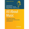 All about Music: The Complete Ontology: Realities, Semiotics, Communication, and Embodiment