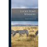 Lucky Pony Winners;