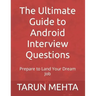 The Ultimate Guide to Android Interview Questions: Prepare to Land Your Dream Job