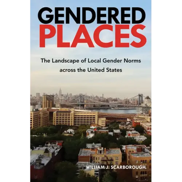 Gendered Places: The Landscape of Local Gender Norms across the United States