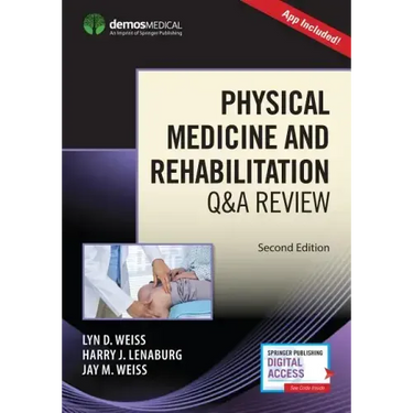 Physical Medicine and Rehabilitation Q&A Review (Book + Free App)