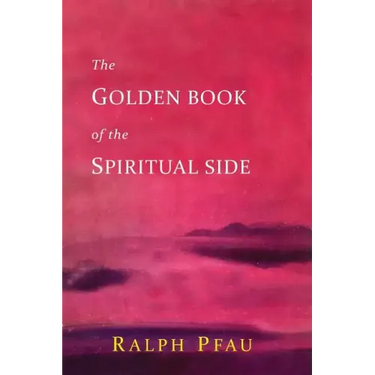 The Golden Book of the Spiritual Side