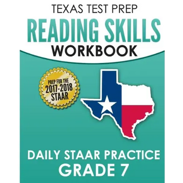 TEXAS TEST PREP Reading Skills Workbook Daily STAAR Practice Grade 7: Preparation for the STAAR Reading Assessment